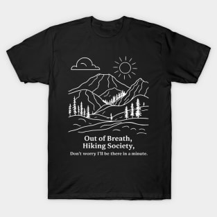 Out of breath hiking society T-Shirt